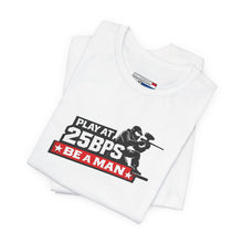 Load image into Gallery viewer, T-Shirt — "Play at 25PSY Be a Man" Gaming Tee
